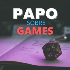 Papo sobre games