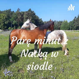 Parę minut z Natką w siodle