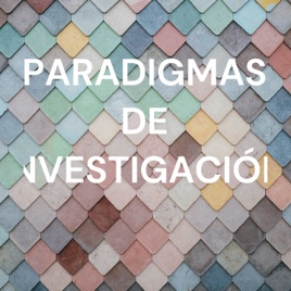 PARADIGMAS DE INVESTIGACIÓN