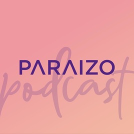 Paraizo Podcast - conversas sobre moda