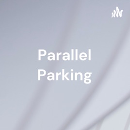 Parallel Parking - Aligning Yourself Properly
