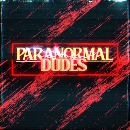Paranormal Dudes
