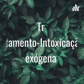 Tratamento-Intoxicação exógena
