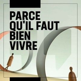 Parce qu’il faut bien vivre