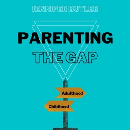 Parenting the Gap