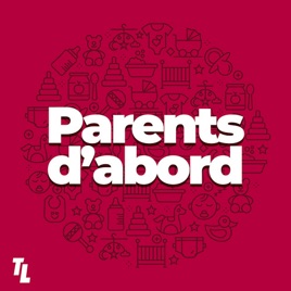 Parents d'abord by Télé-Loisirs
