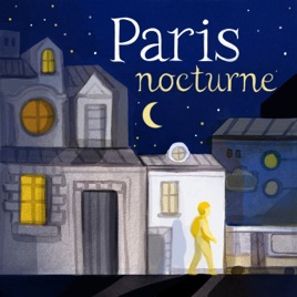 Paris Nocturne - Votre saga onirique estivale
