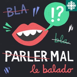 Parler mal : le balado