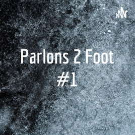 Parlons 2 Foot #1