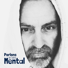 Parlons de votre mental
