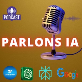 Parlons IA & ChatGPT's Podcast