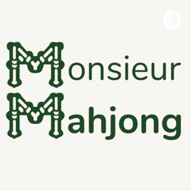 Parlons mahjong avec Monsieur Mahjong