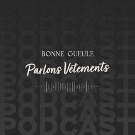 Parlons Vêtements, le podcast