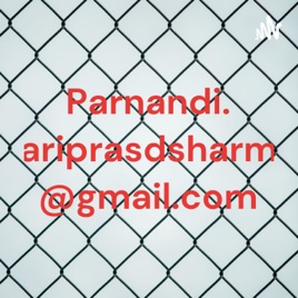 Parnandi. hariprasdsharma @gmail.com