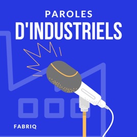 Paroles d'industriels
