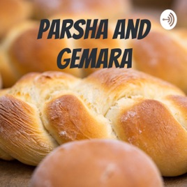 Parsha and Gemara