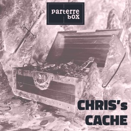 parterre box presents Chris's Cache