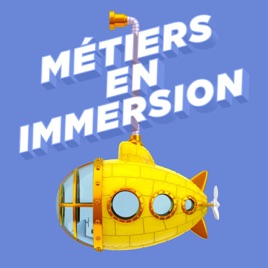 Métiers en immersion