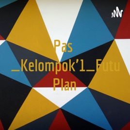 Pasha_Kelompok'1_Future Plan