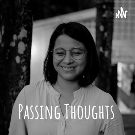 Passing Thoughts