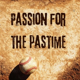 Passion for the Pastime