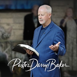 Pastor Darryl Baker Podcast
