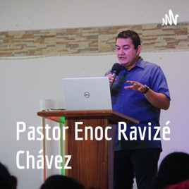 Pastor Enoc Ravizé Chávez