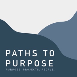 Paths To Purpose