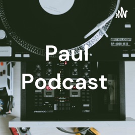 Paul Podcast
