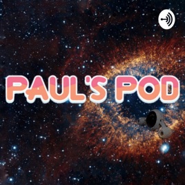 Paul's Pod