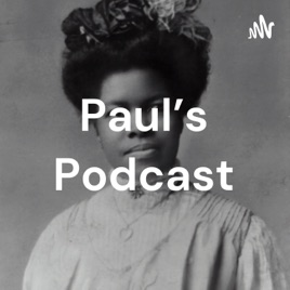 Paul's Podcast