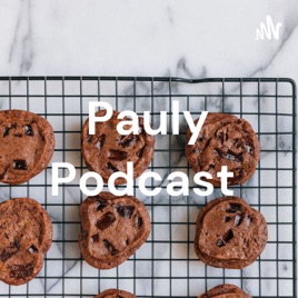 Pauly Podcast