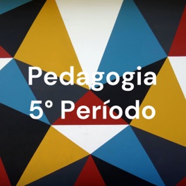 Pedagogia 5° Período