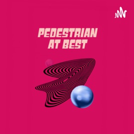 Pedestrian At Best