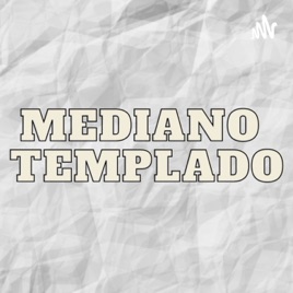 Mediano Templado