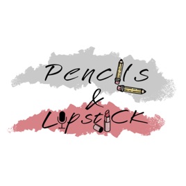 Pencils&Lipstick podcast