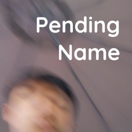 Pending Name