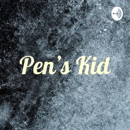 Pen's Kid