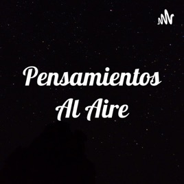 Pensamientos Al Aire