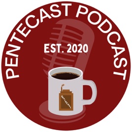 Pentecast Podcast