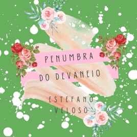 Penumbra do Devaneio