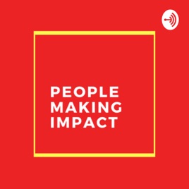 People Making Impact