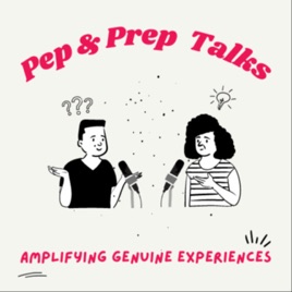 Pep and Prep talks!