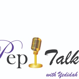 Pep Talk with Yedidah: Faith Up!