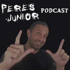 Peres Júnior Podcast