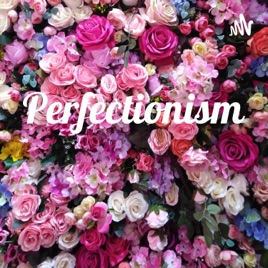 Perfectionism