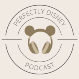 Perfectly Disney Podcast: Disney Parks | Disney Cruise Line