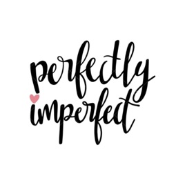 Perfectly Imperfect
