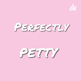 Perfectly Petty Pilot