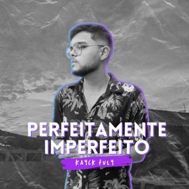 Perfeitamente Imperfeito